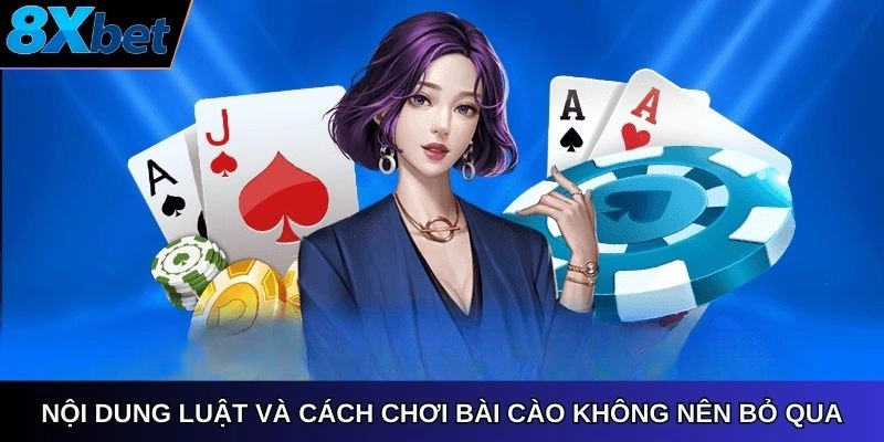 Nội dung luật và cách chơi Bài Cào không nên bỏ qua